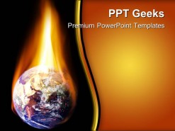 Burning Earth Metaphor PowerPoint Templates And PowerPoint Backgrounds 0411