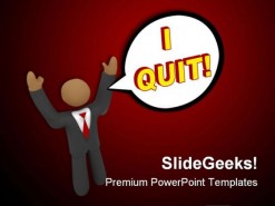 Business Man Quit People PowerPoint Backgrounds And Templates 1210